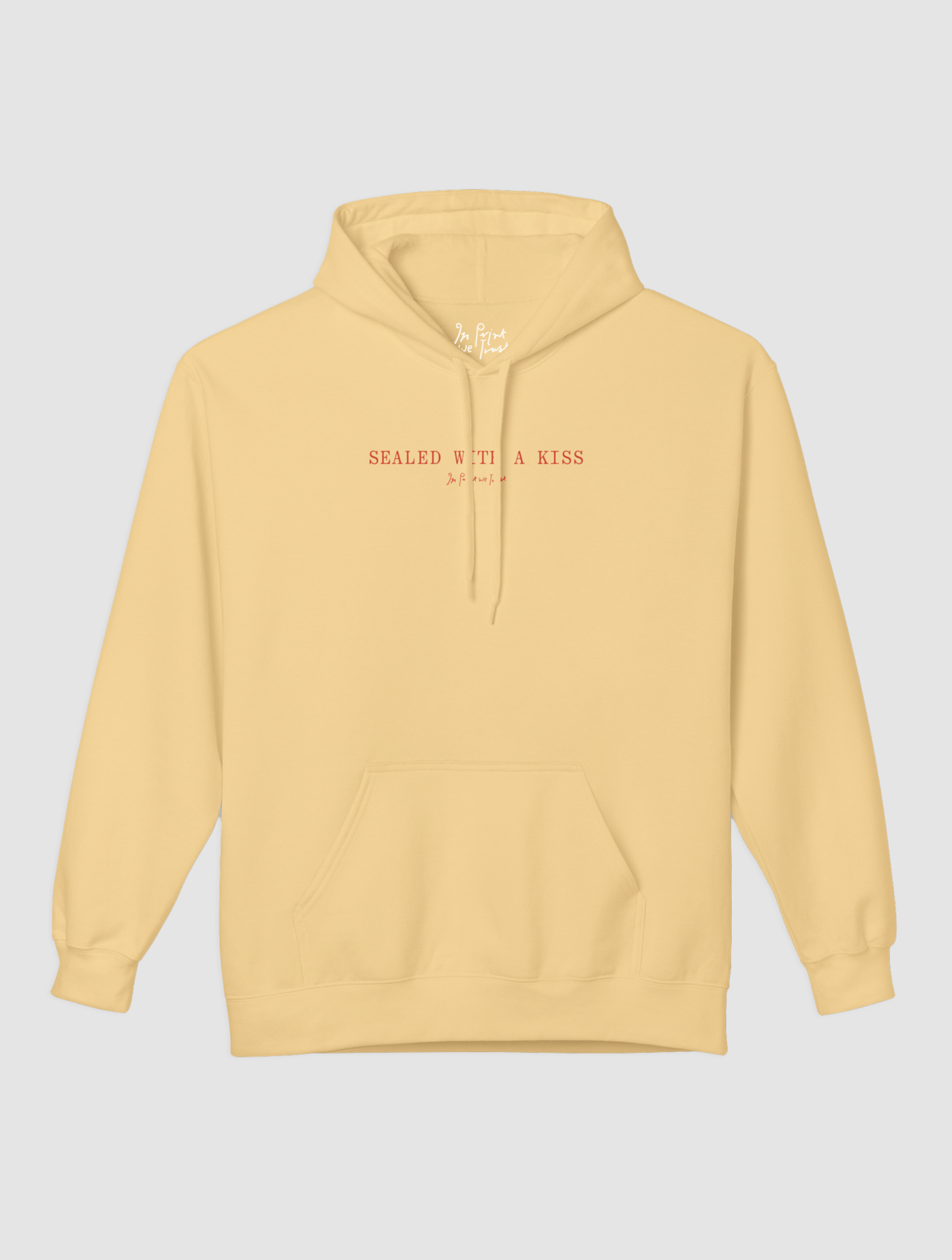 sealed with a kiss hoodie - In Print We Trust