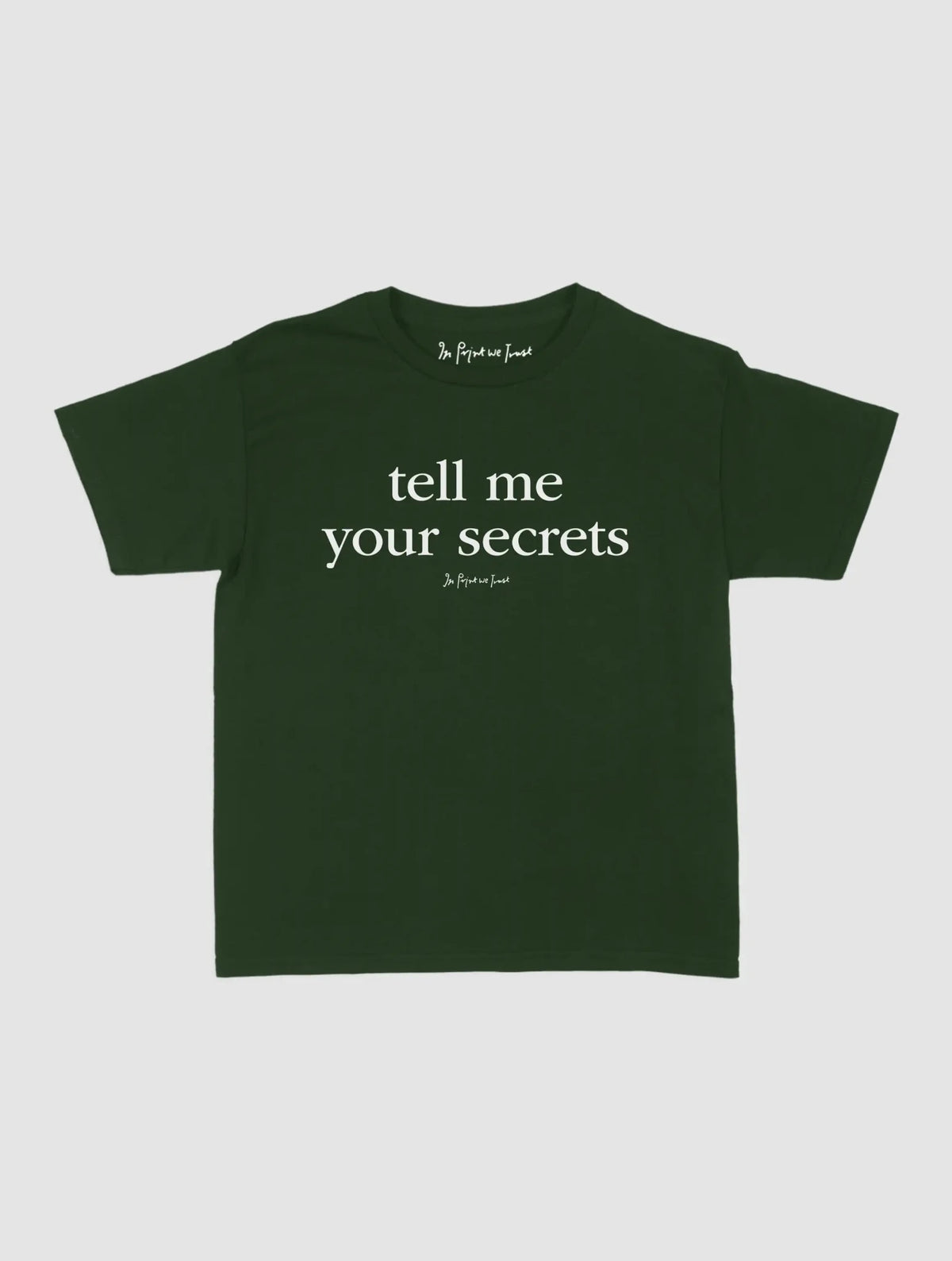 secrets baby tee - In Print We Trust