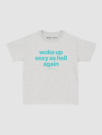 sexy as hell baby tee - In Print We Trust