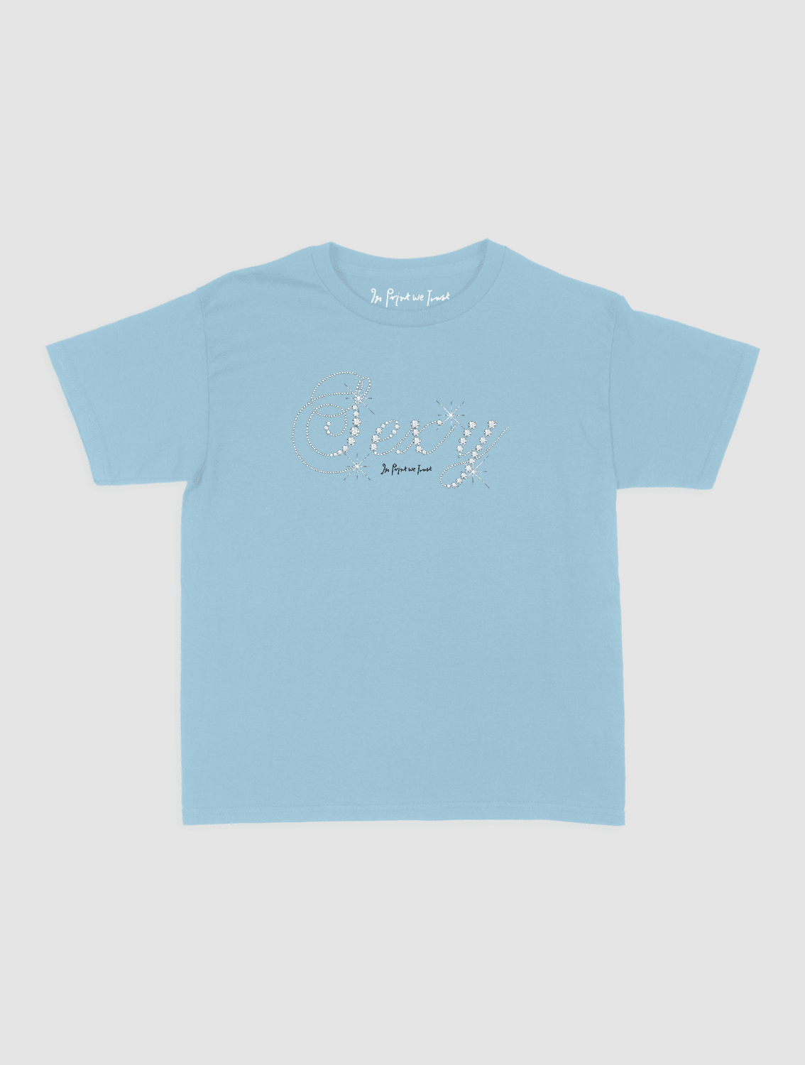 sexy baby tee - In Print We Trust