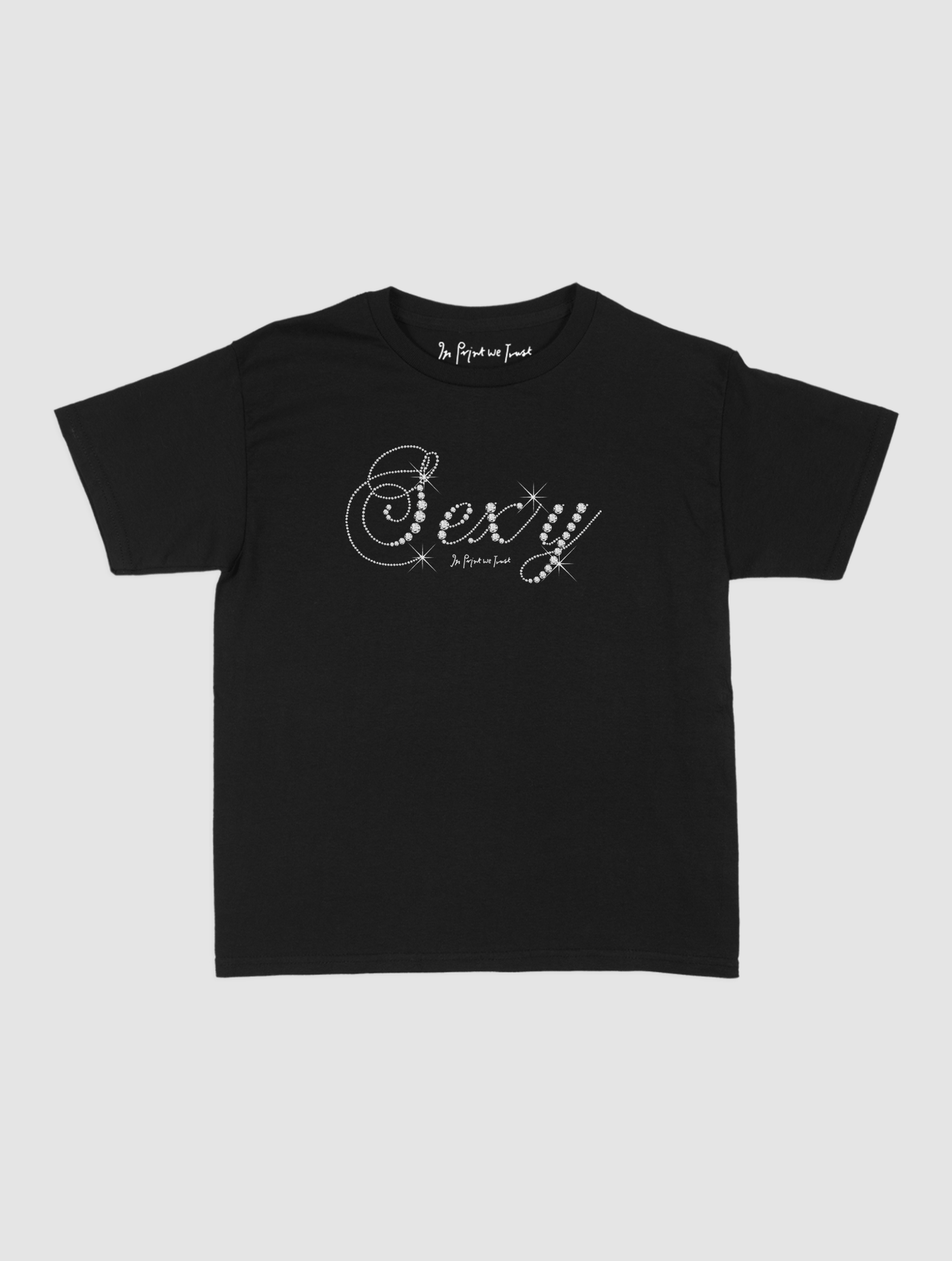 sexy baby tee - In Print We Trust