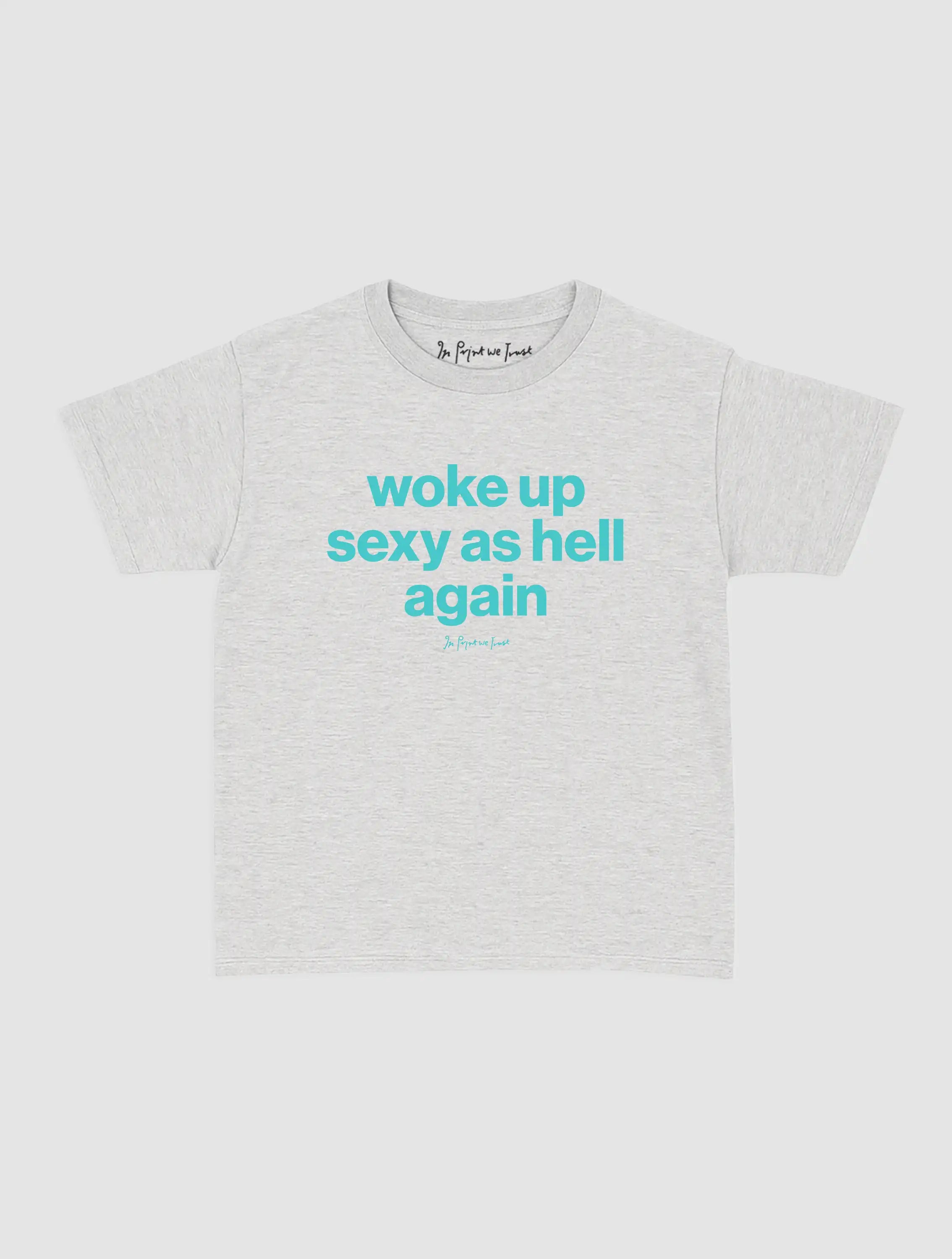sexy as hell baby tee