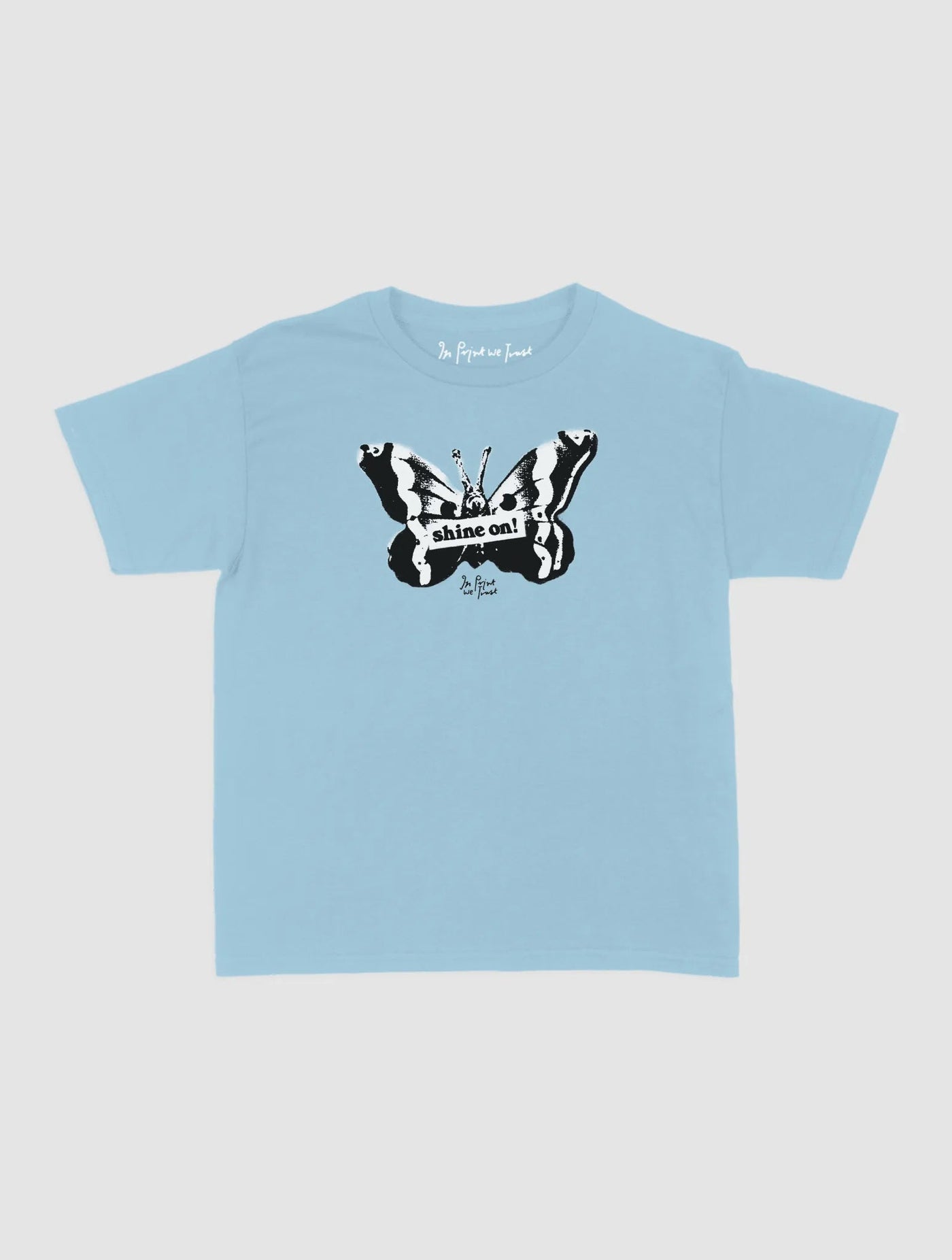 shine on baby tee - In Print We Trust