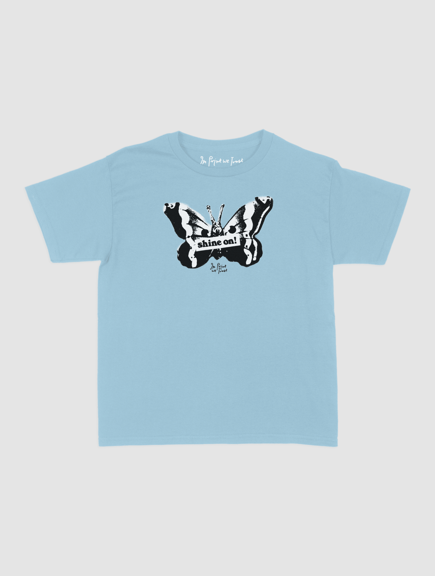shine on baby tee - In Print We Trust
