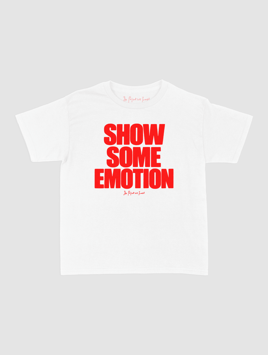 show some emotion baby tee - In Print We Trust