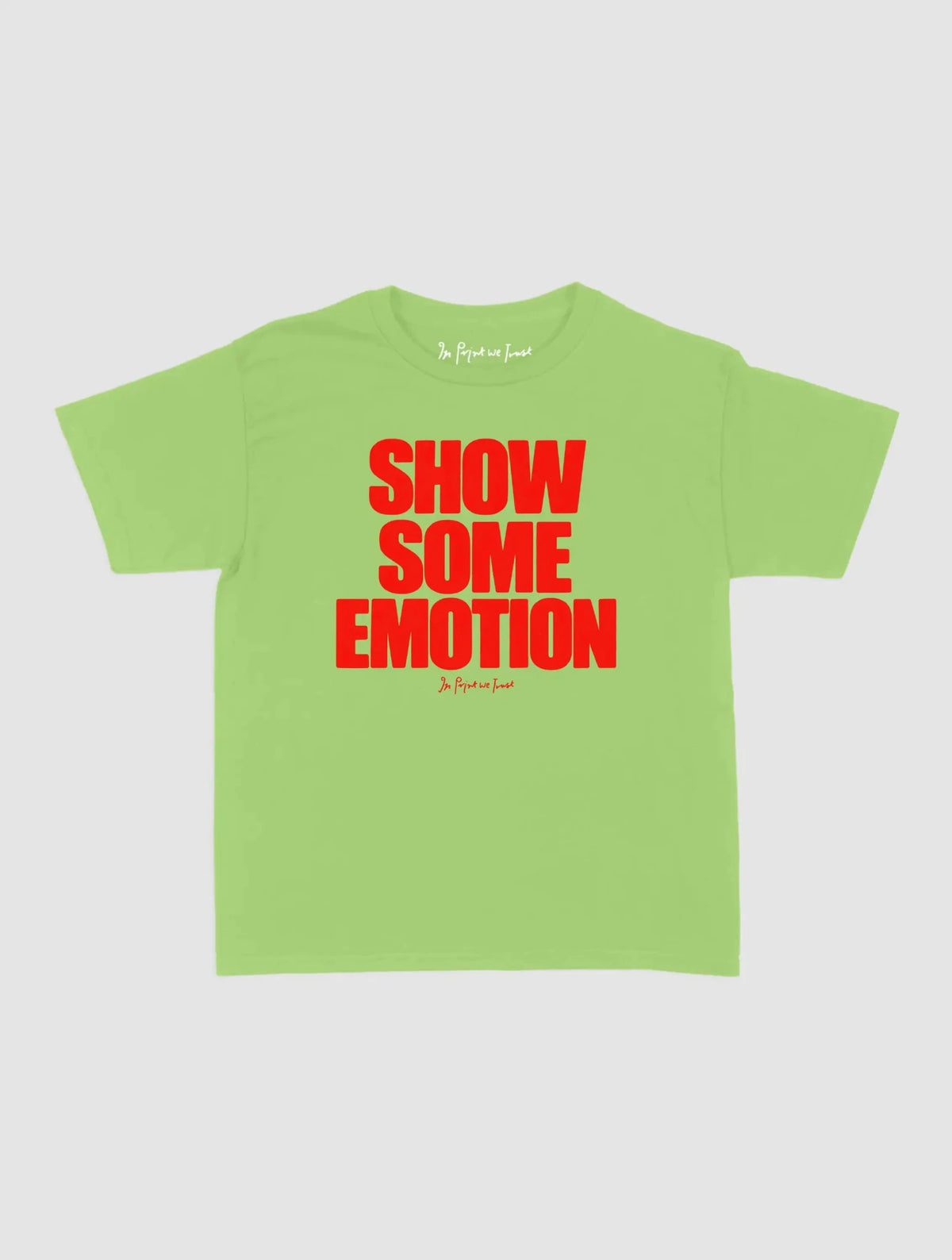 show some emotion baby tee - In Print We Trust