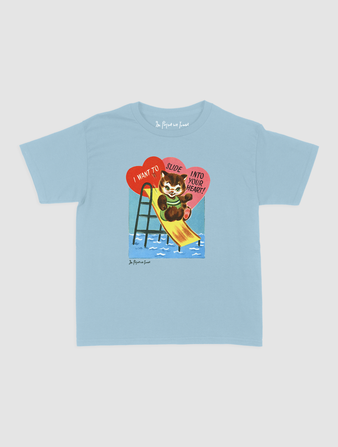 slide into your heart baby tee - In Print We Trust