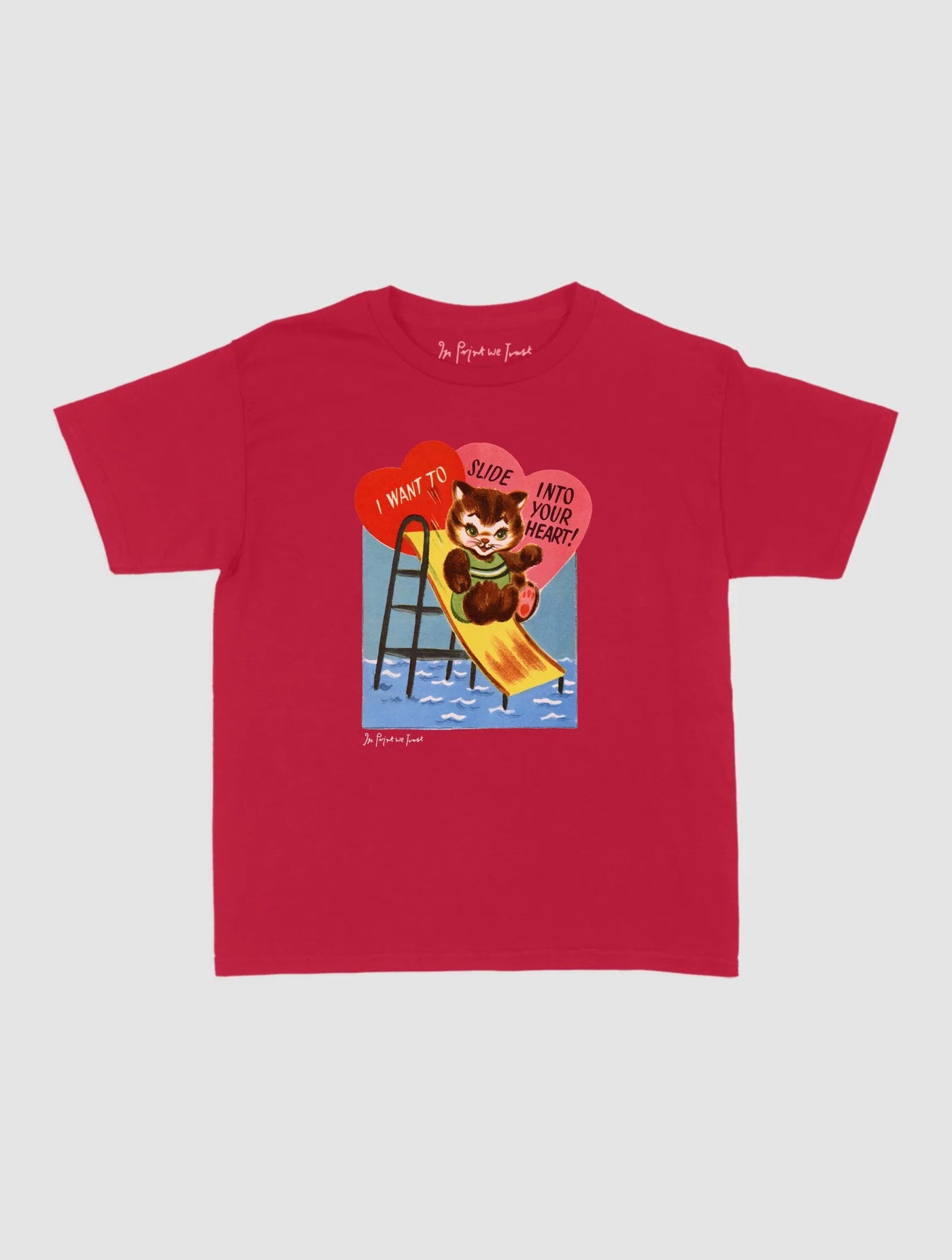 slide into your heart baby tee - In Print We Trust