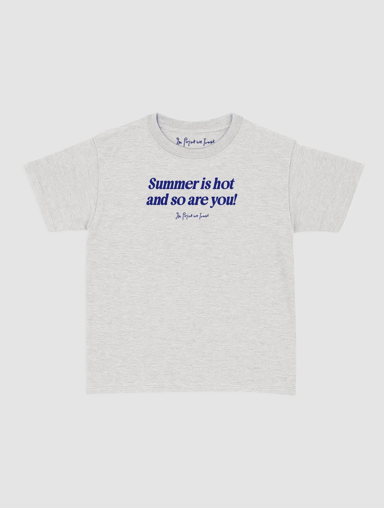 so are you baby tee - In Print We Trust