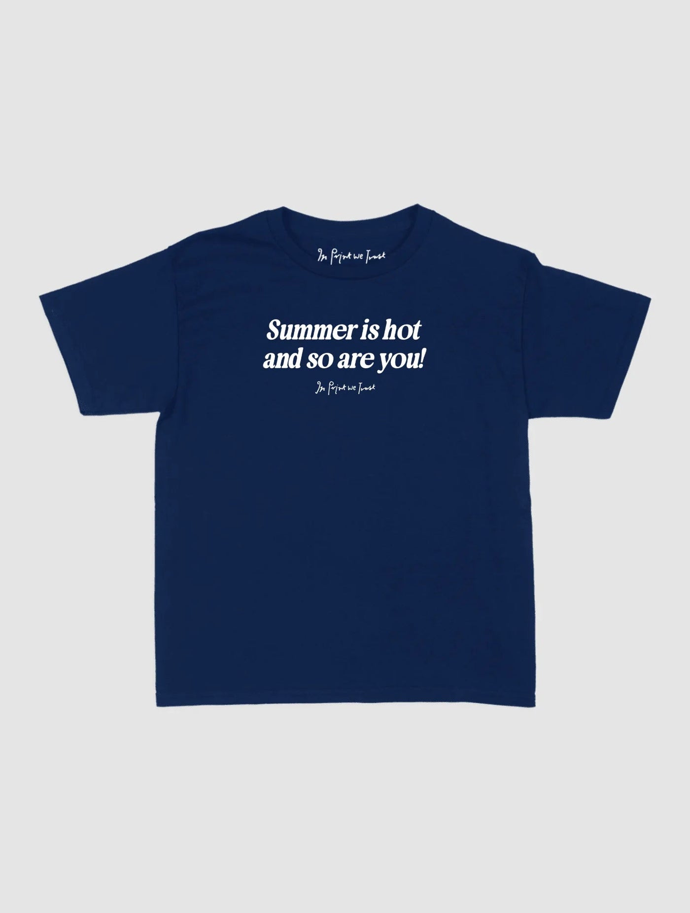 so are you baby tee - In Print We Trust