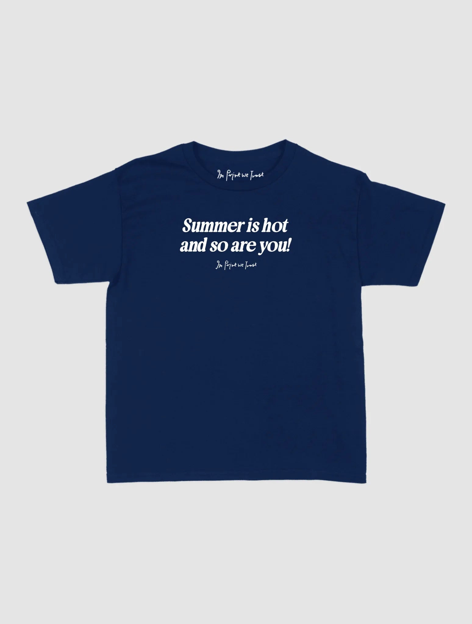 so are you baby tee - In Print We Trust