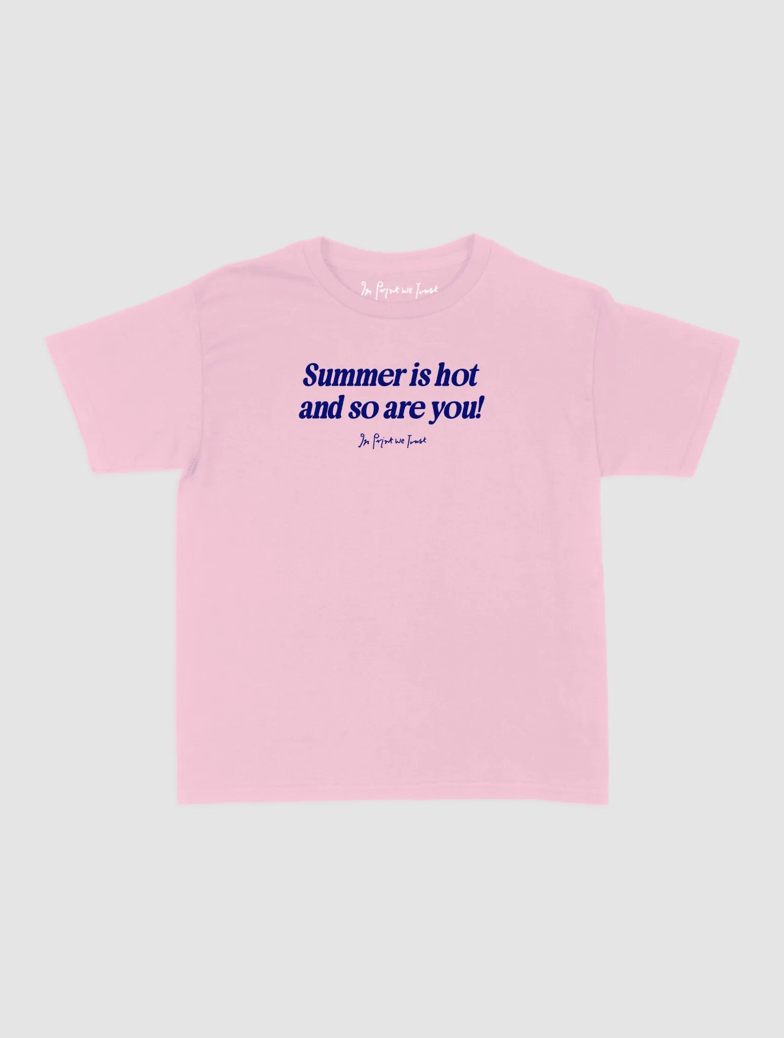 so are you baby tee - In Print We Trust