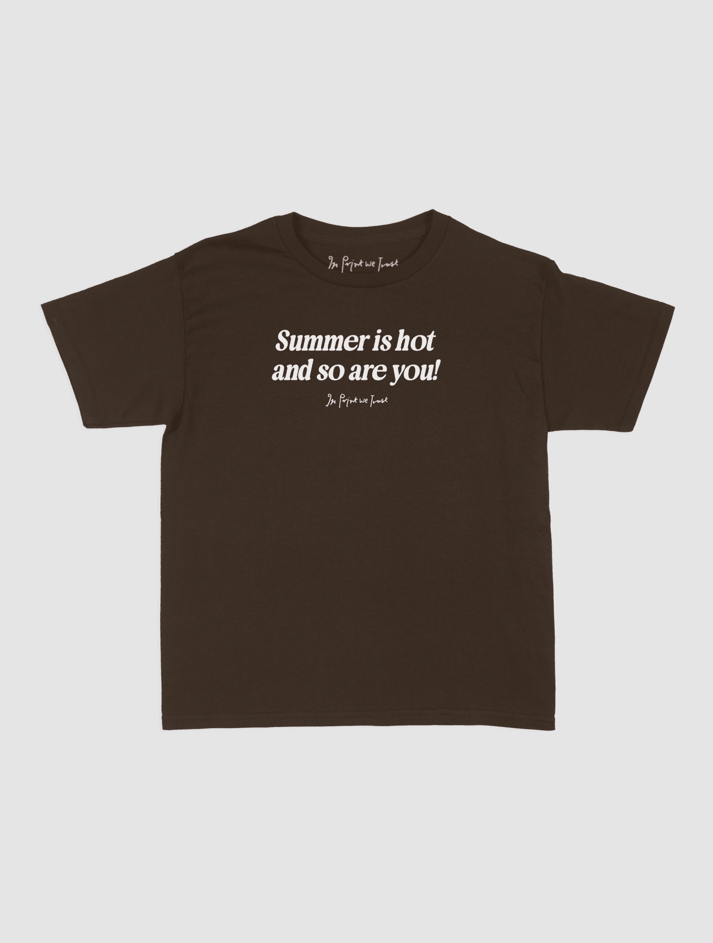 so are you baby tee - In Print We Trust