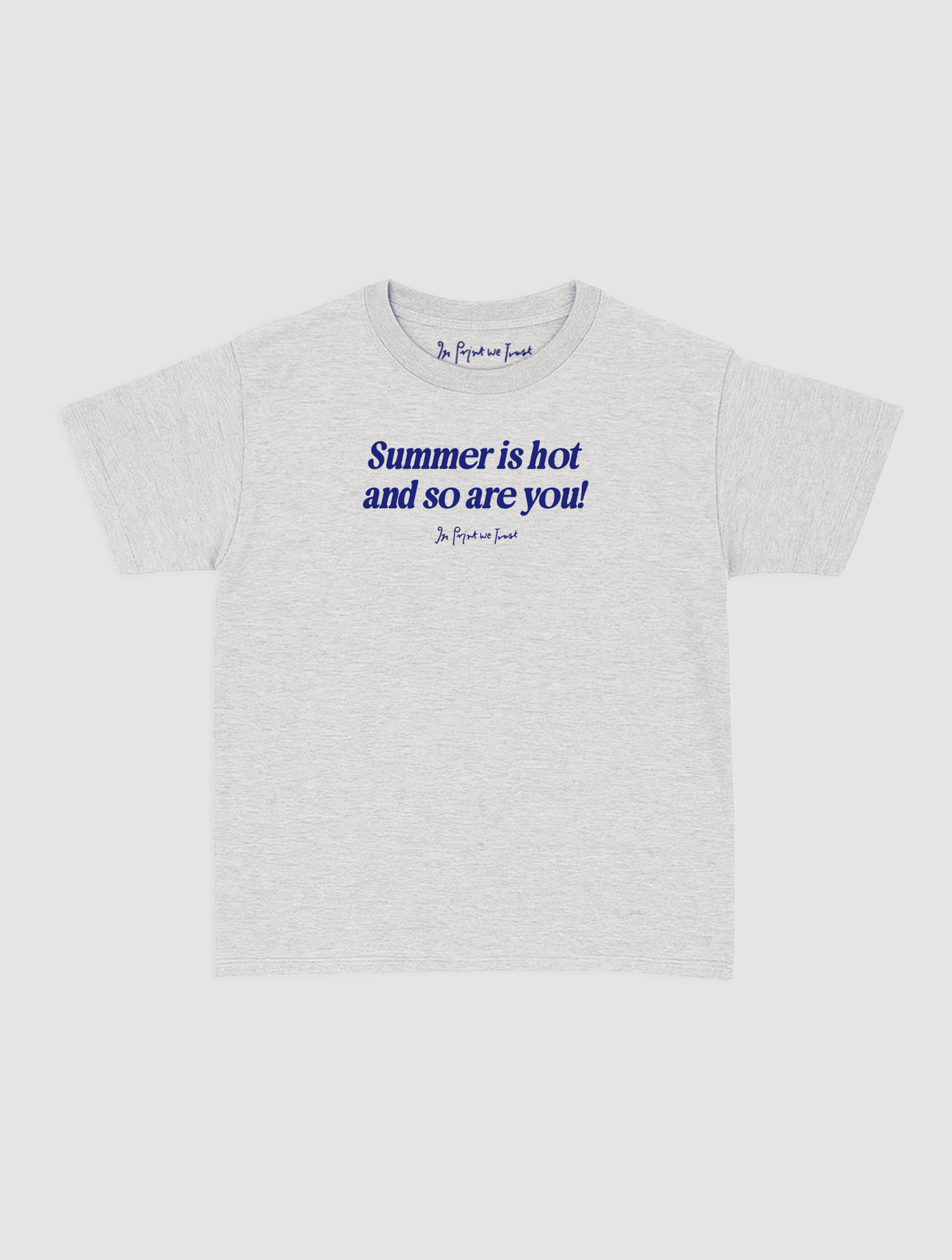 so are you baby tee - In Print We Trust