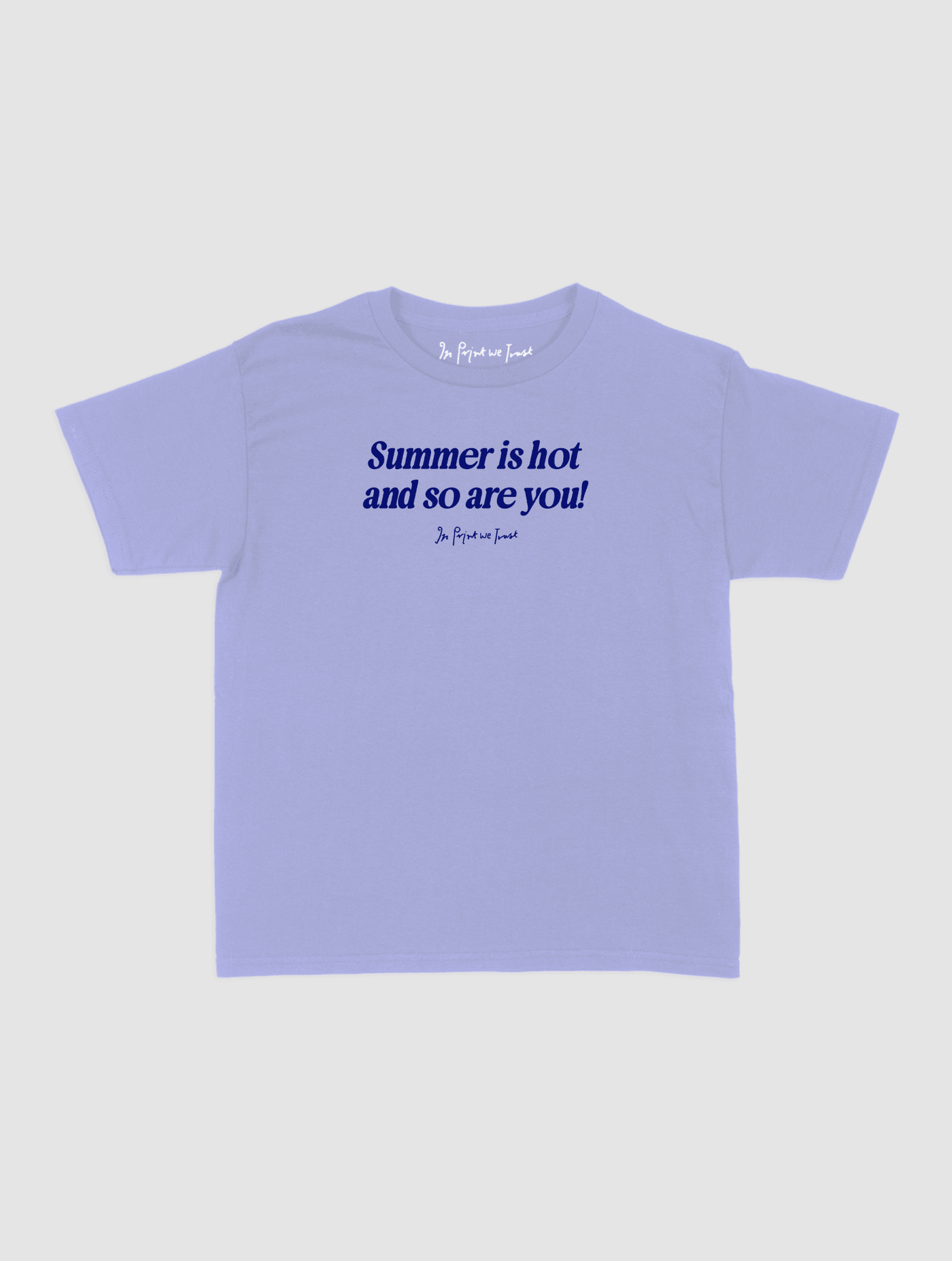 so are you baby tee - In Print We Trust