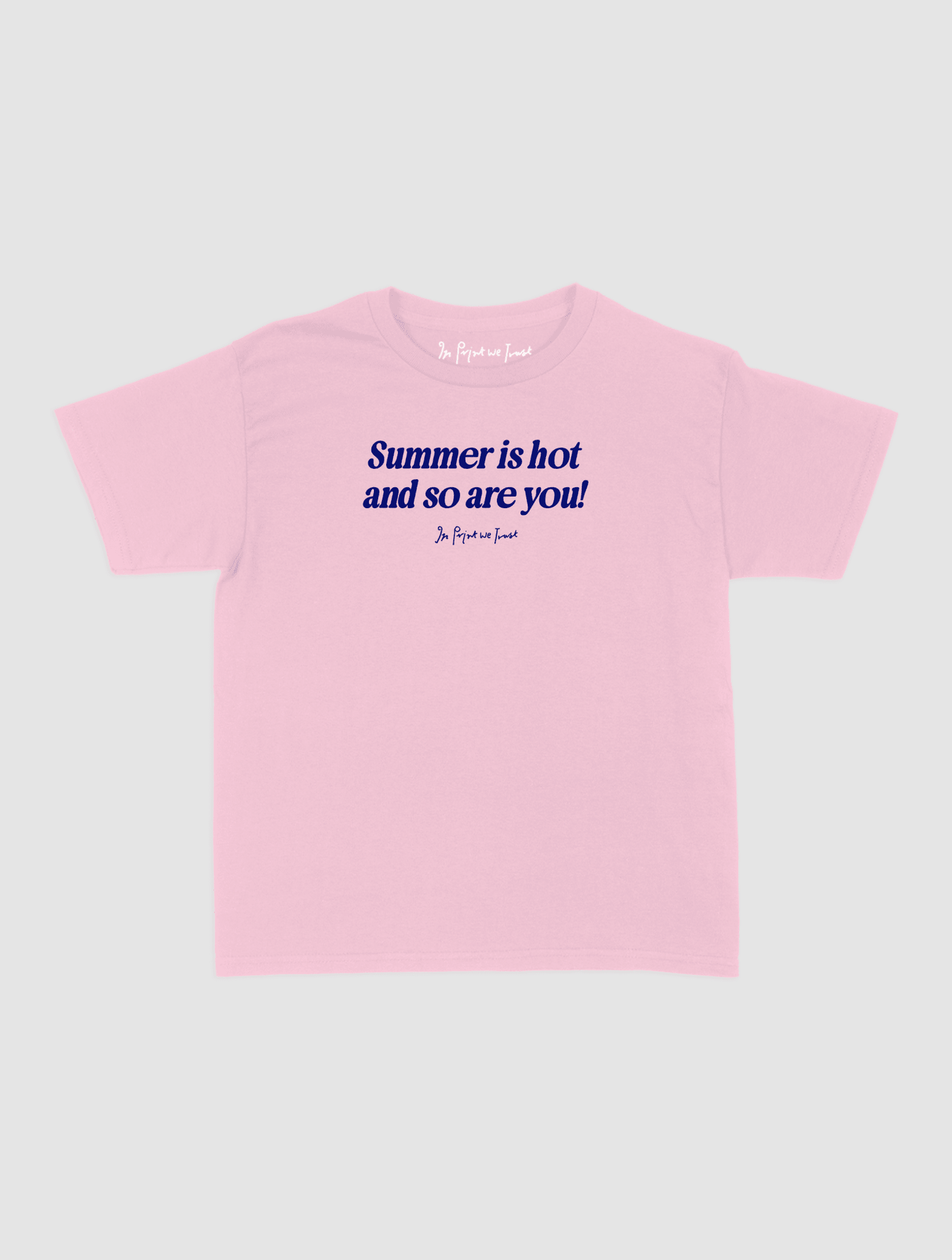 so are you baby tee - In Print We Trust