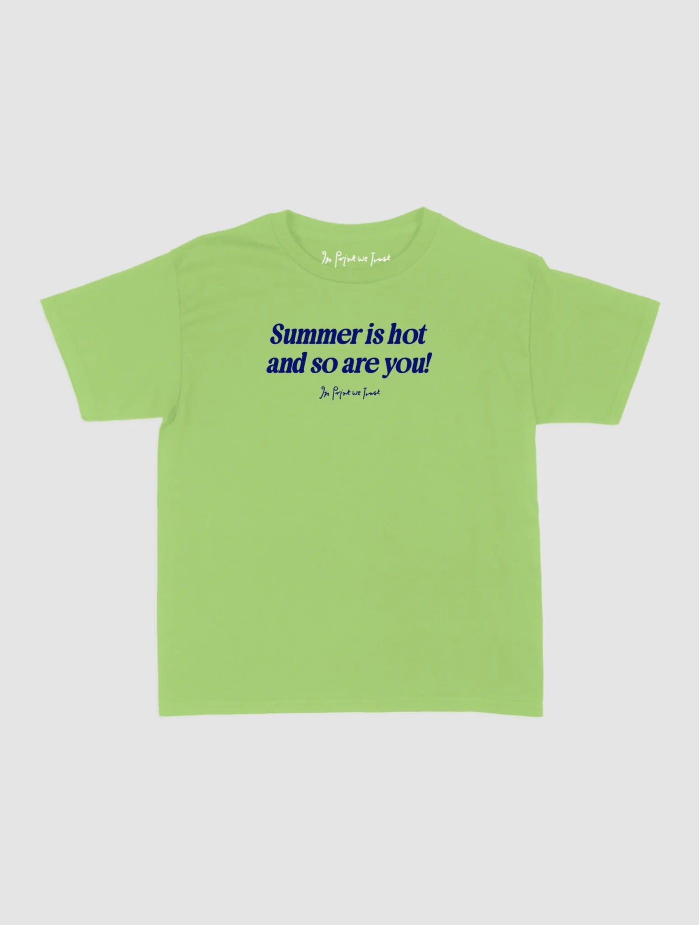 so are you baby tee - In Print We Trust
