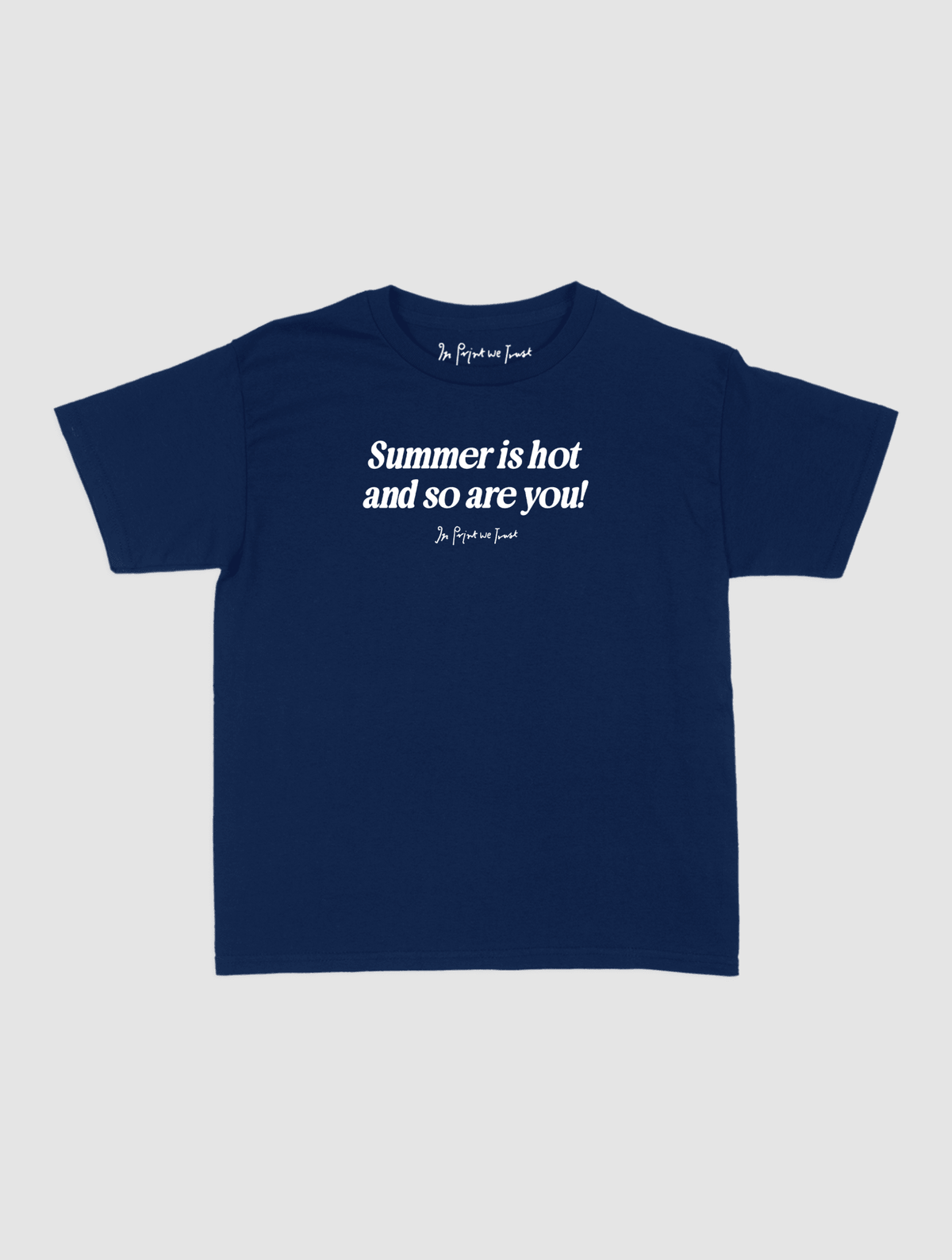 so are you baby tee - In Print We Trust