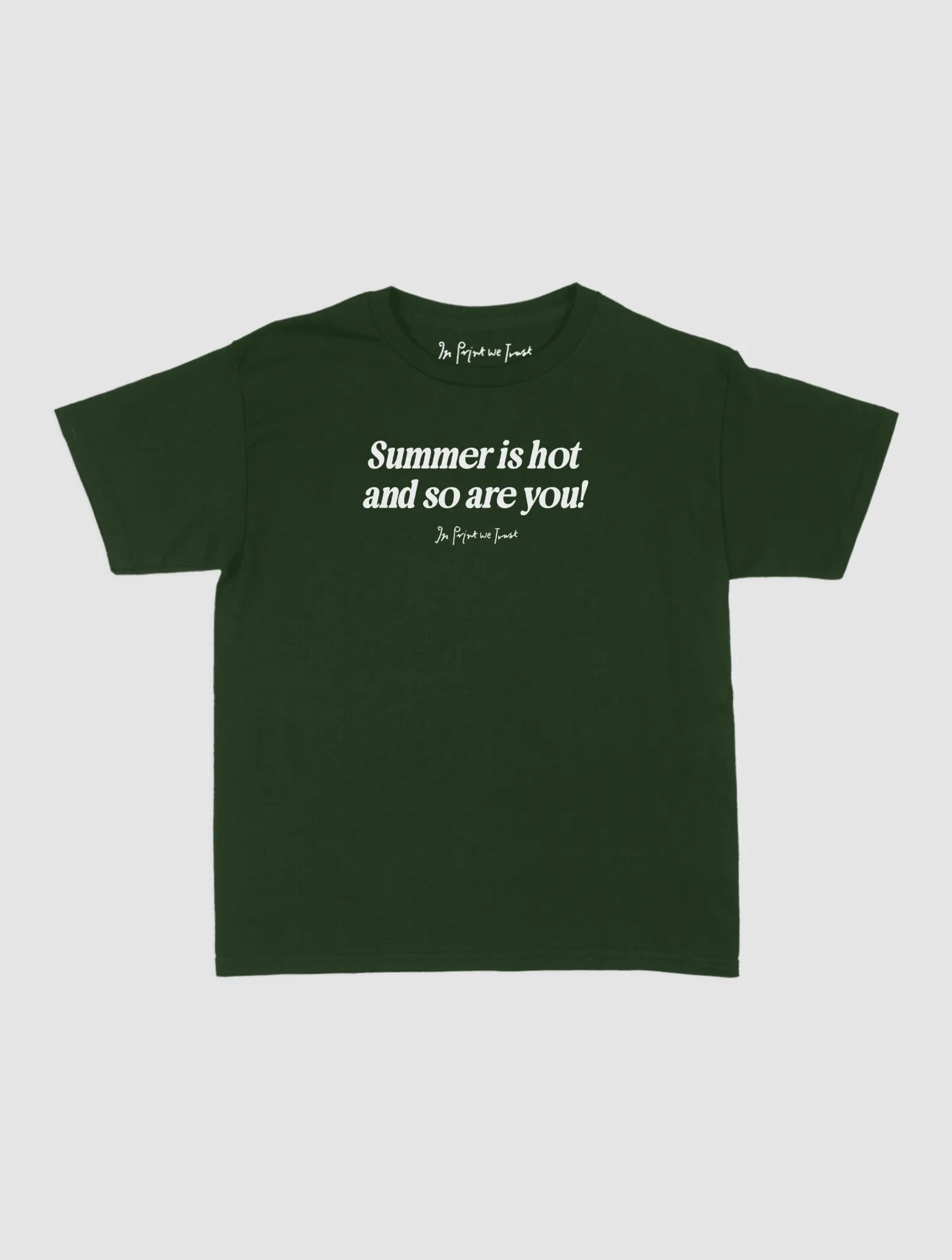 so are you baby tee - In Print We Trust