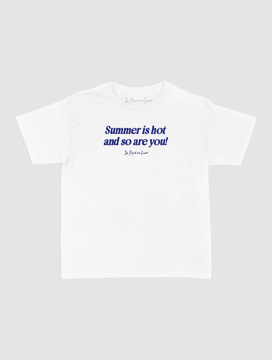 so are you baby tee - In Print We Trust