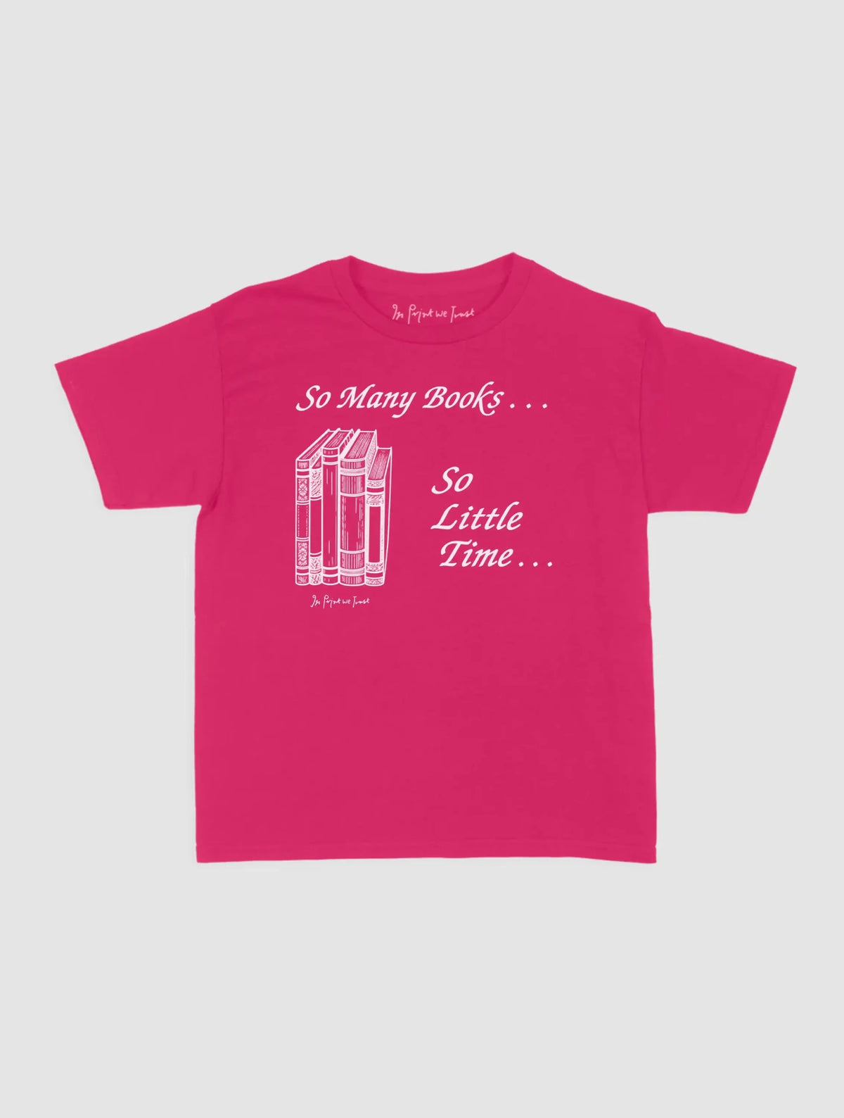 so many books baby tee - In Print We Trust