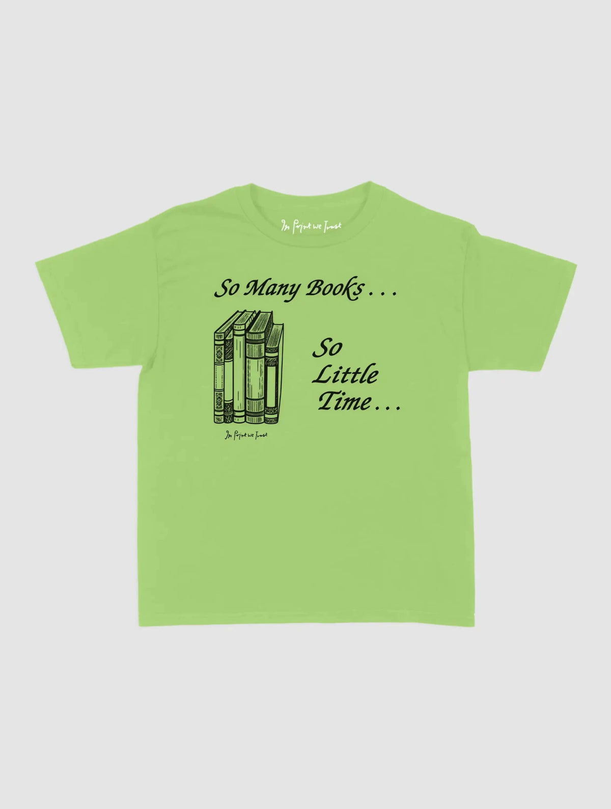 so many books baby tee - In Print We Trust