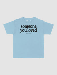 someone you loved baby tee - In Print We Trust