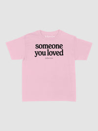 someone you loved baby tee - In Print We Trust