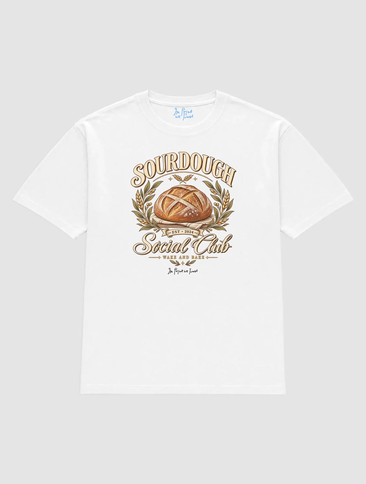 sourdough social club - In Print We Trust