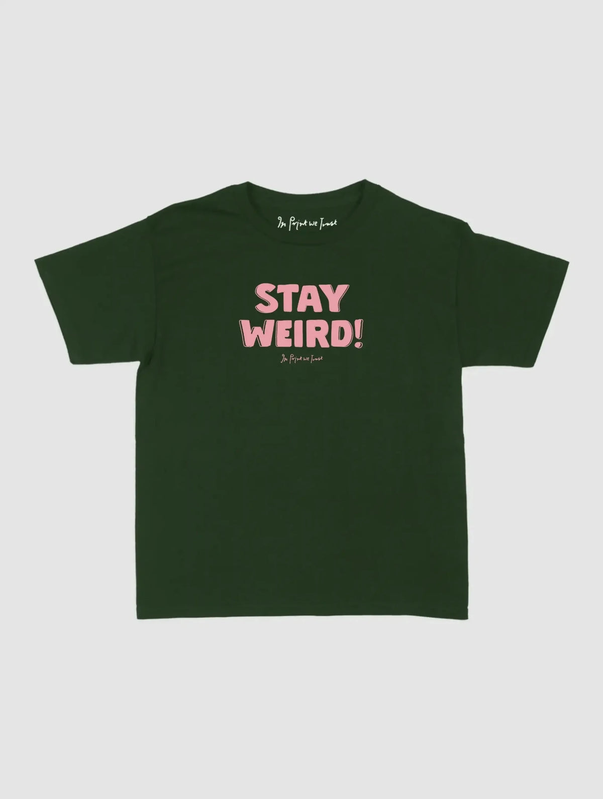 stay weird baby tee - In Print We Trust