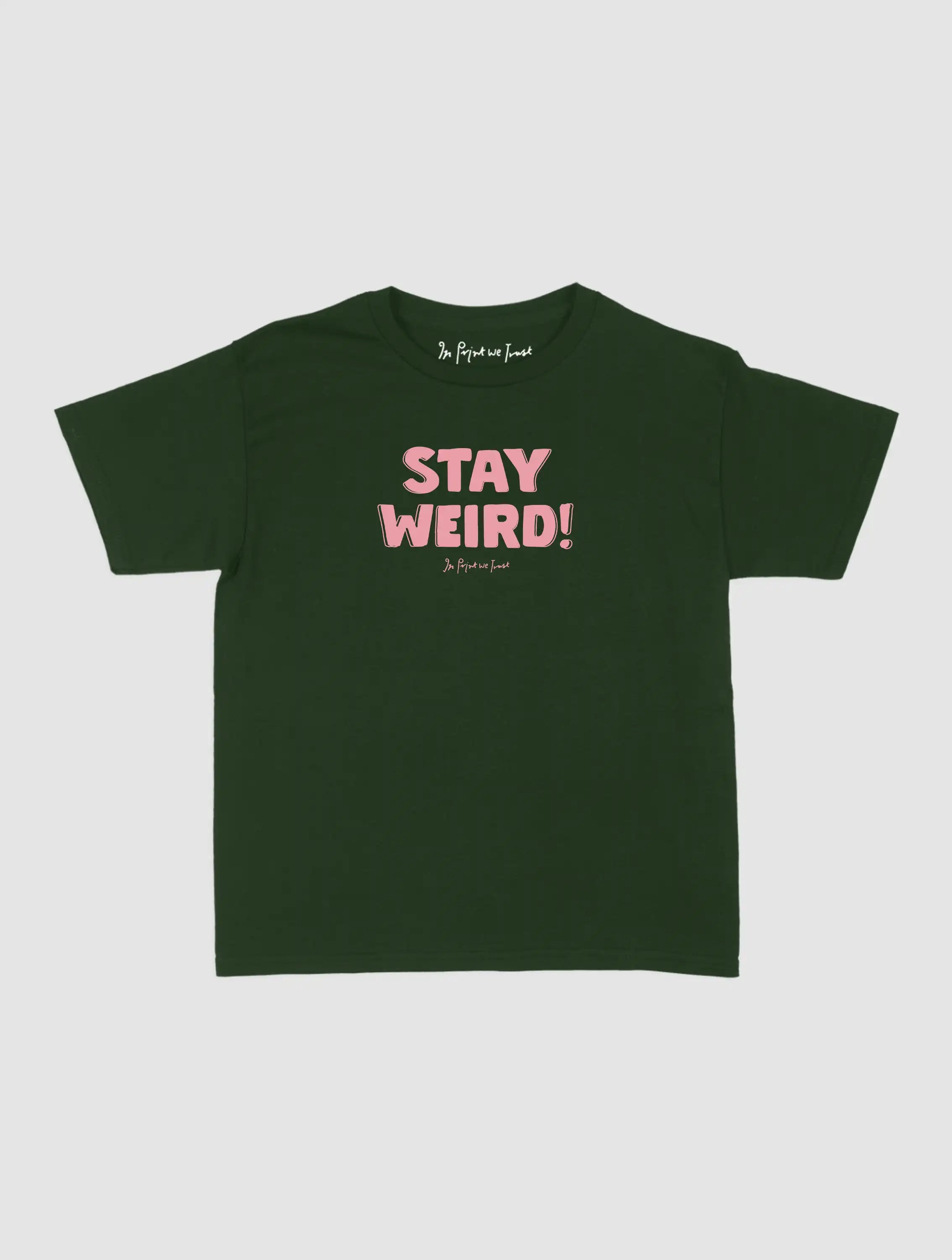 stay weird baby tee