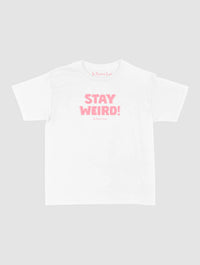 stay weird baby tee