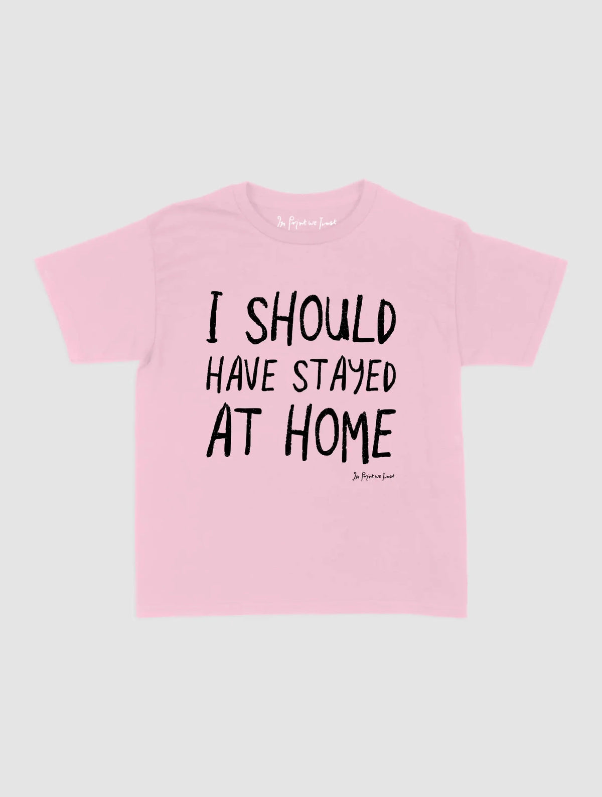 stayed at home baby tee - In Print We Trust