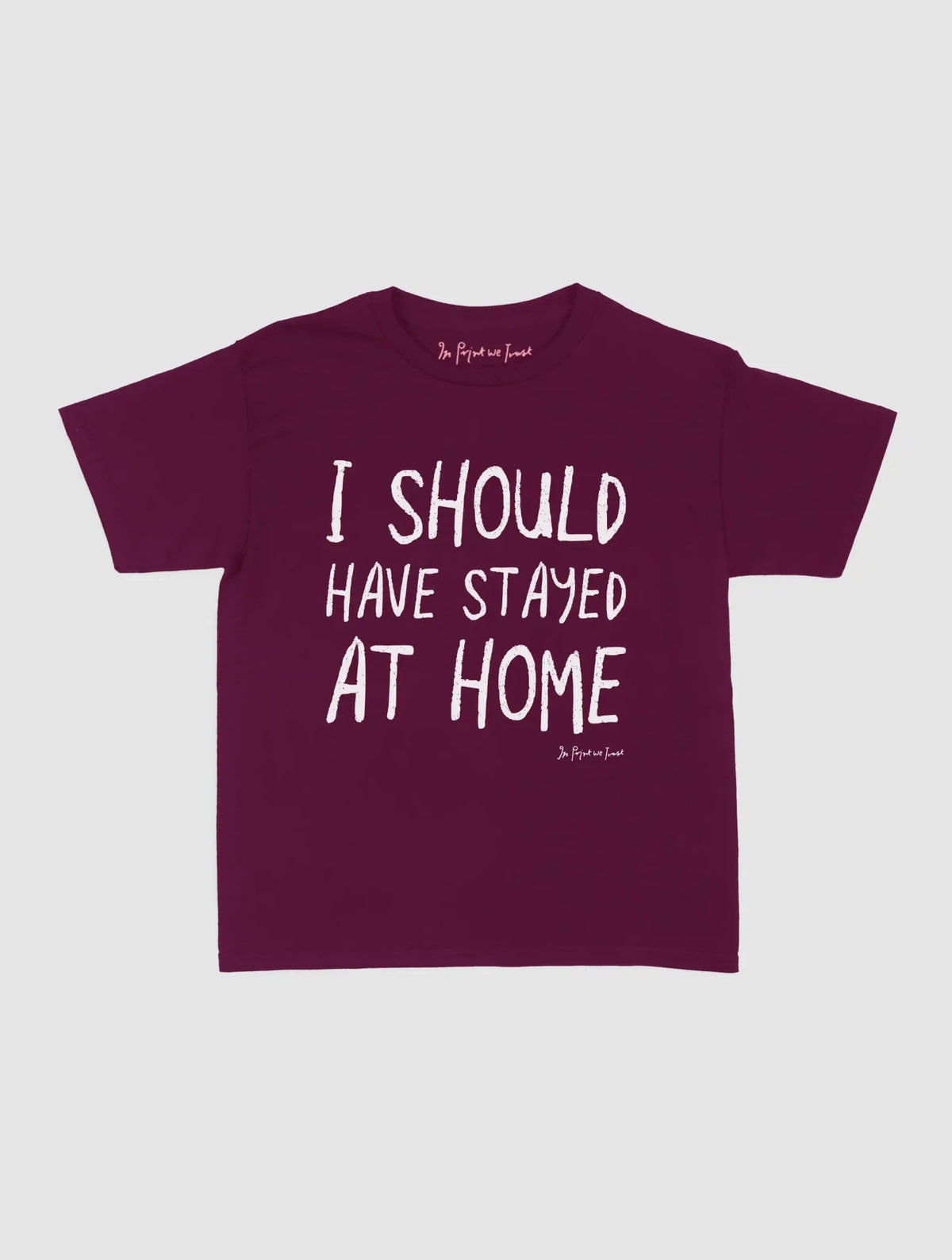 stayed at home baby tee - In Print We Trust