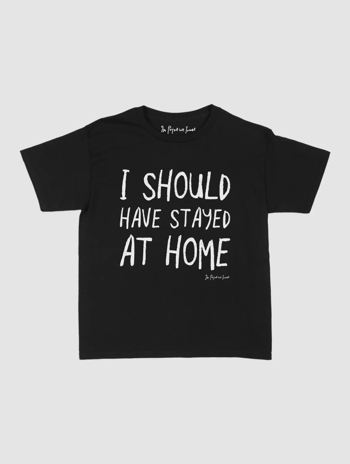 stayed at home baby tee - In Print We Trust