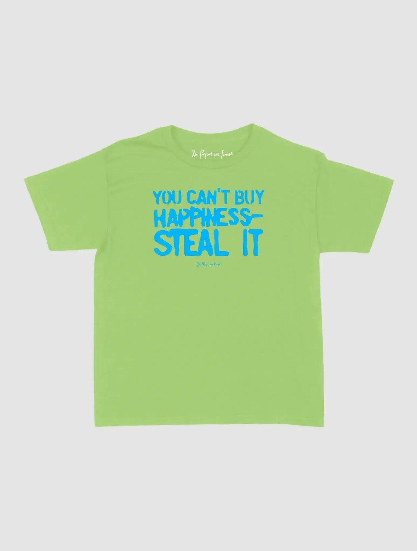 steal it baby tee - In Print We Trust