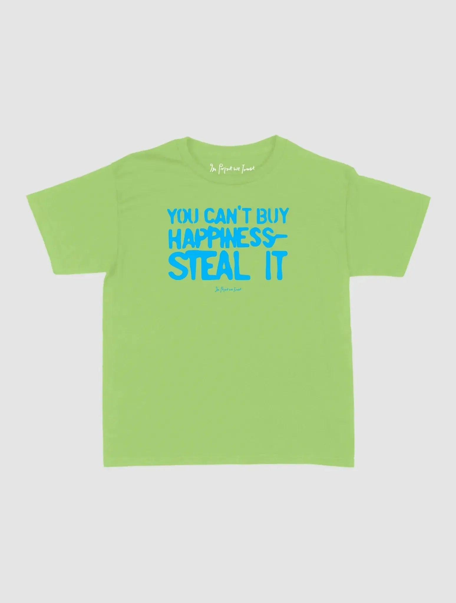 steal it baby tee - In Print We Trust
