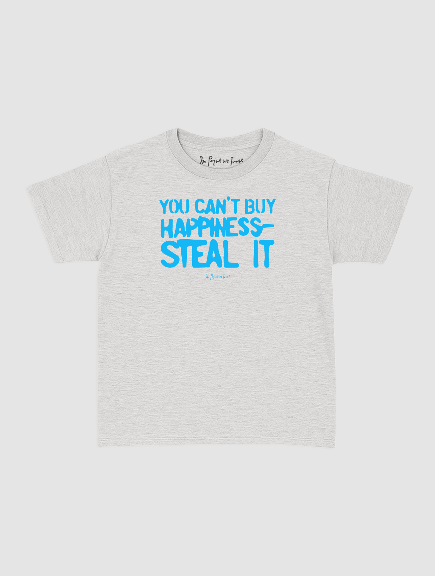 steal it baby tee - In Print We Trust