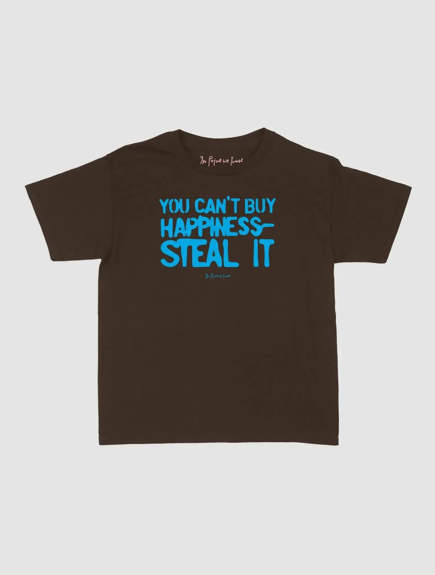 steal it baby tee - In Print We Trust