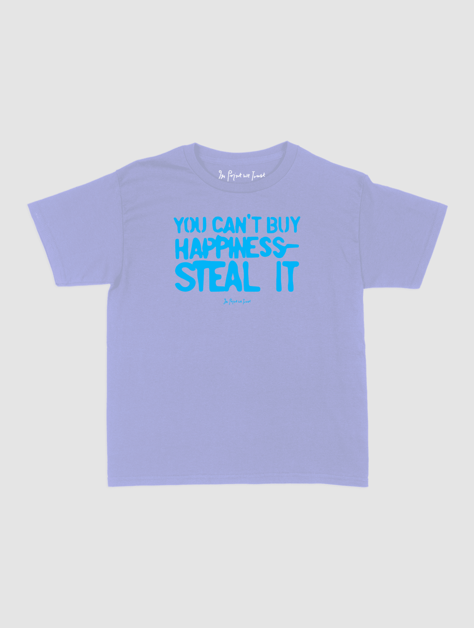 steal it baby tee - In Print We Trust