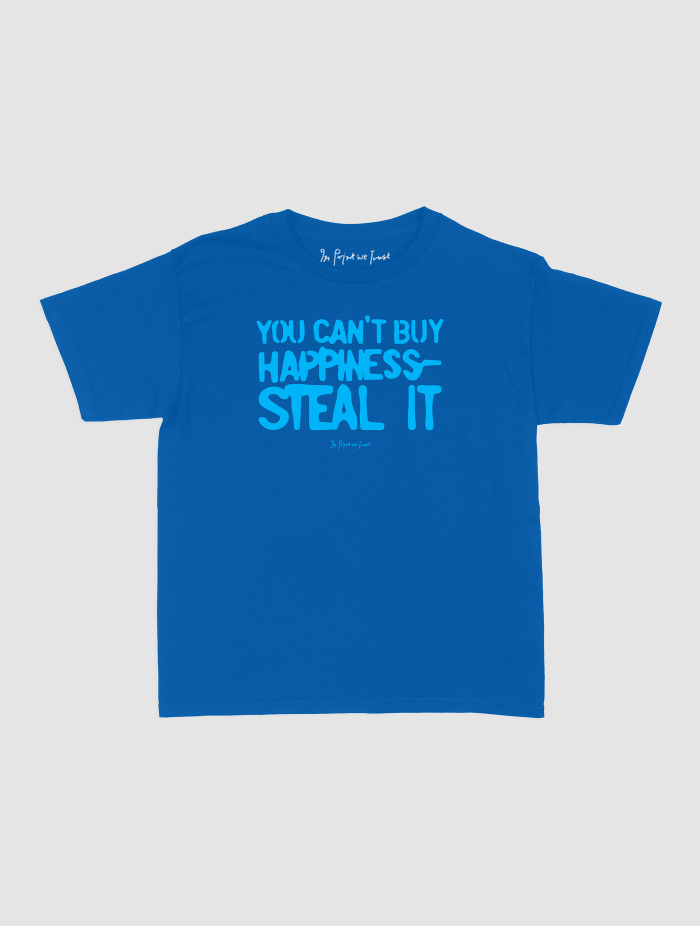 steal it baby tee - In Print We Trust