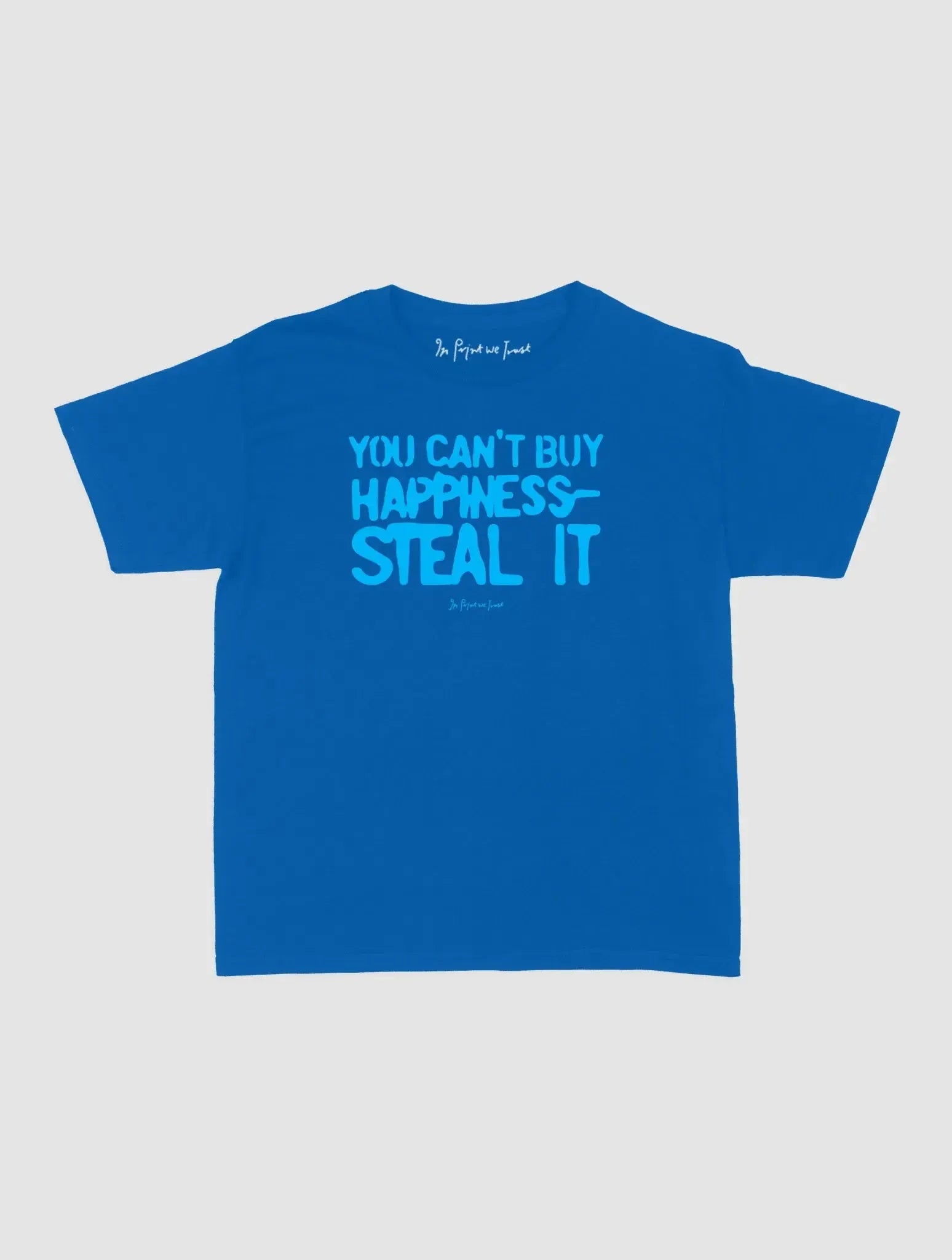 steal it baby tee - In Print We Trust