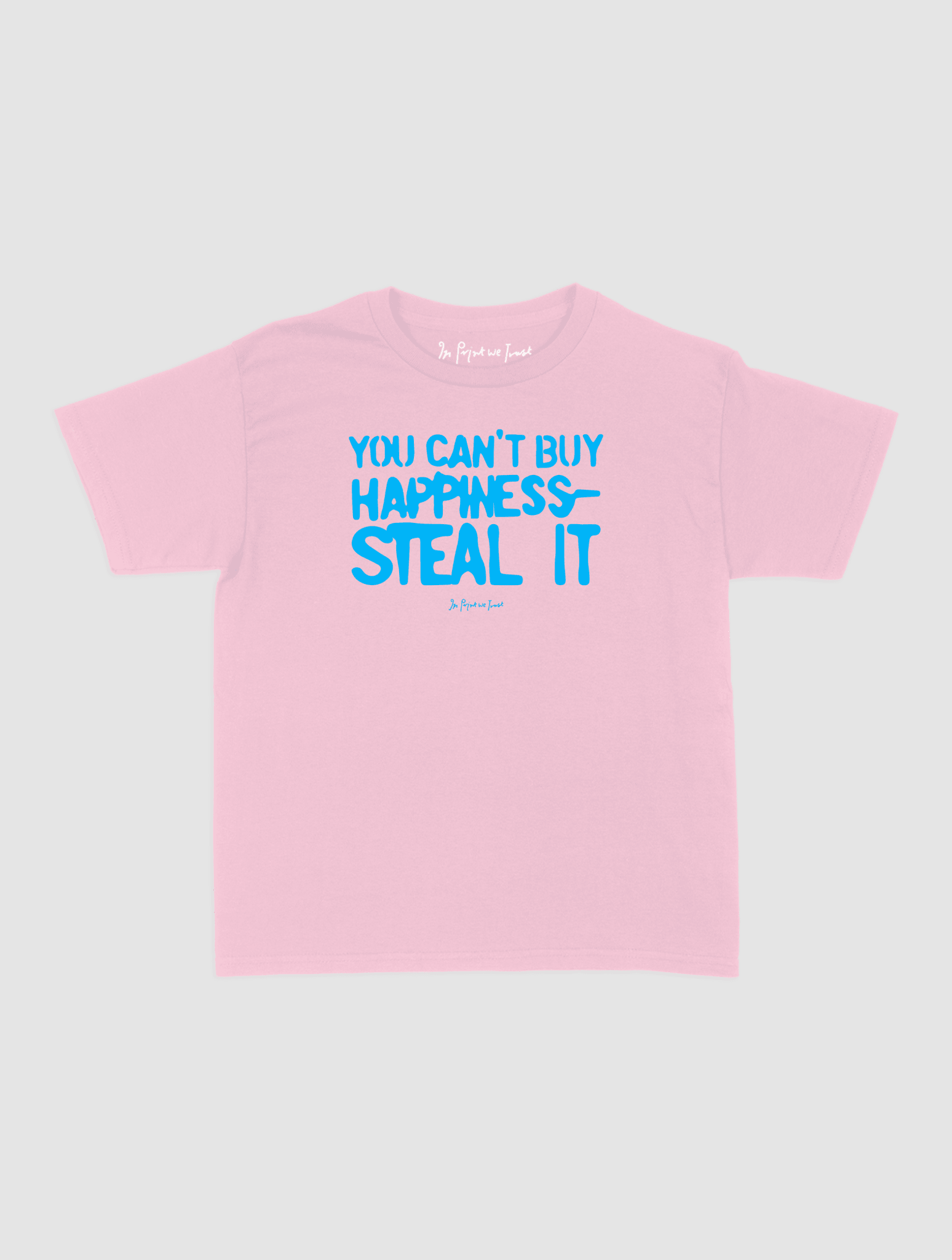 steal it baby tee - In Print We Trust
