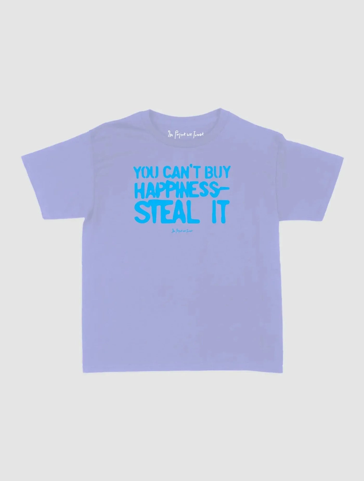 steal it baby tee - In Print We Trust