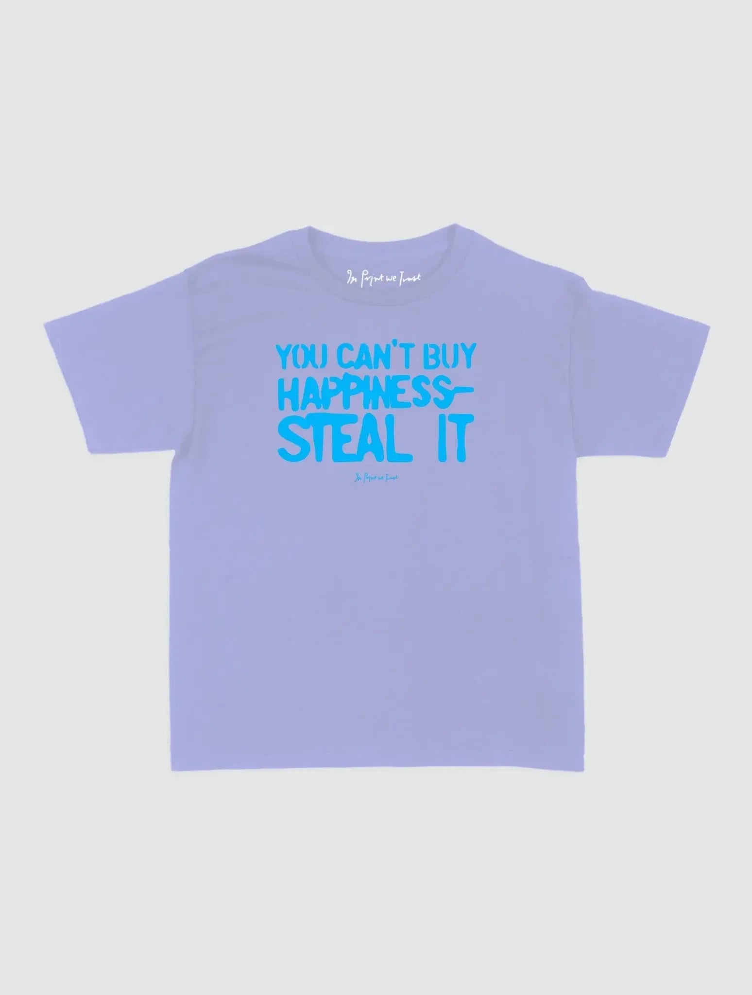 steal it baby tee - In Print We Trust