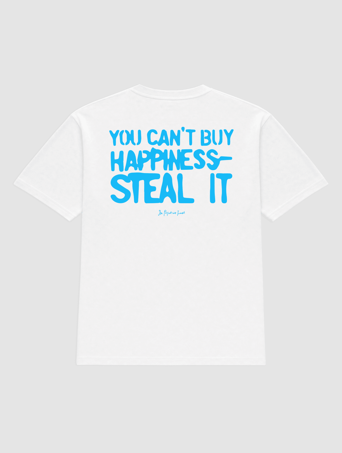 steal it heavyweight tee - In Print We Trust
