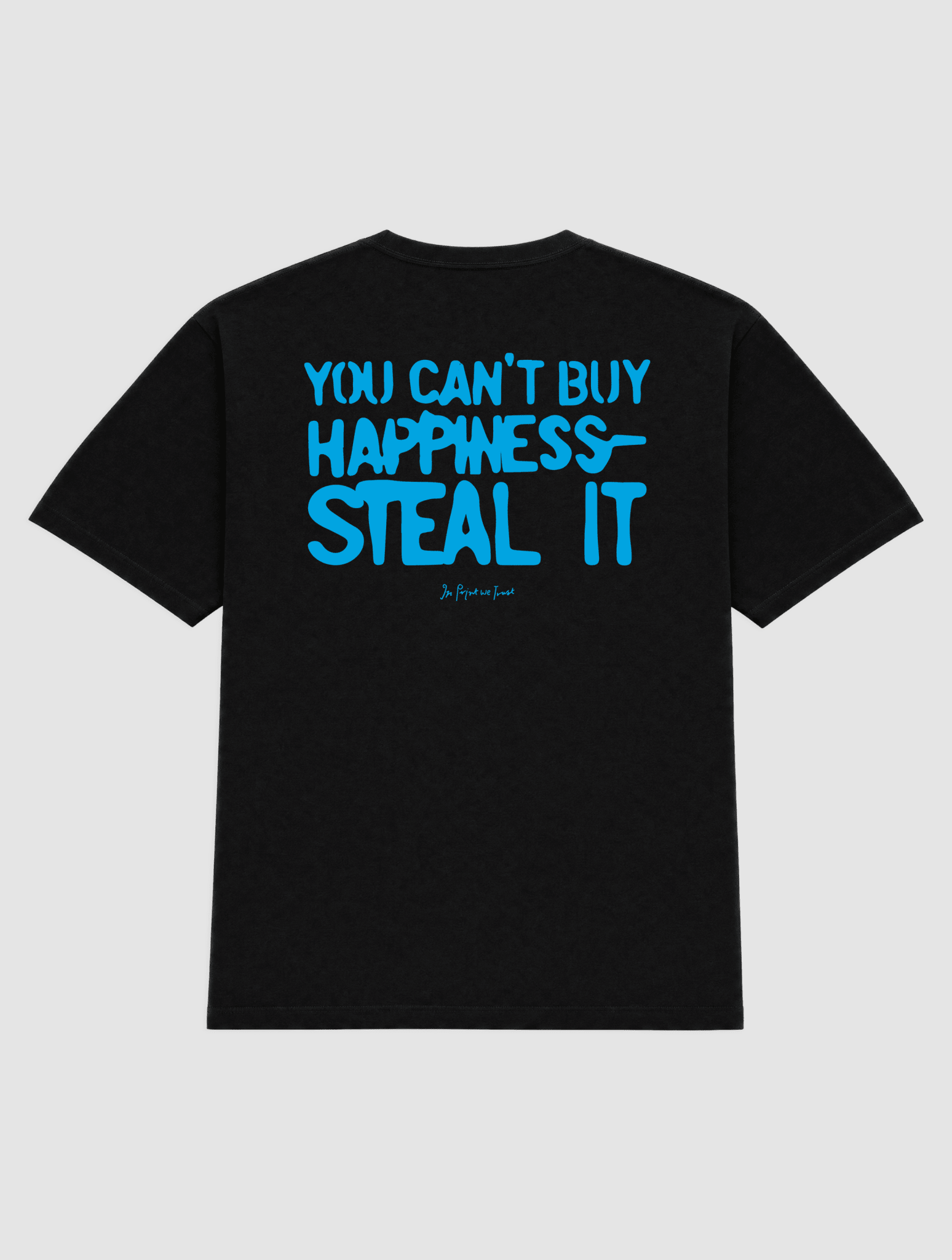 steal it heavyweight tee - In Print We Trust