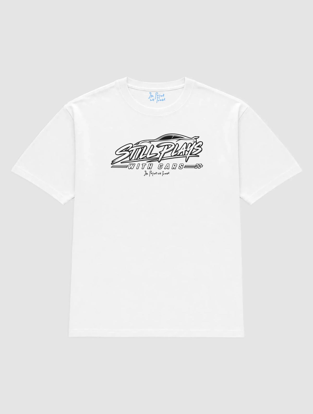 still plays cars - In Print We Trust