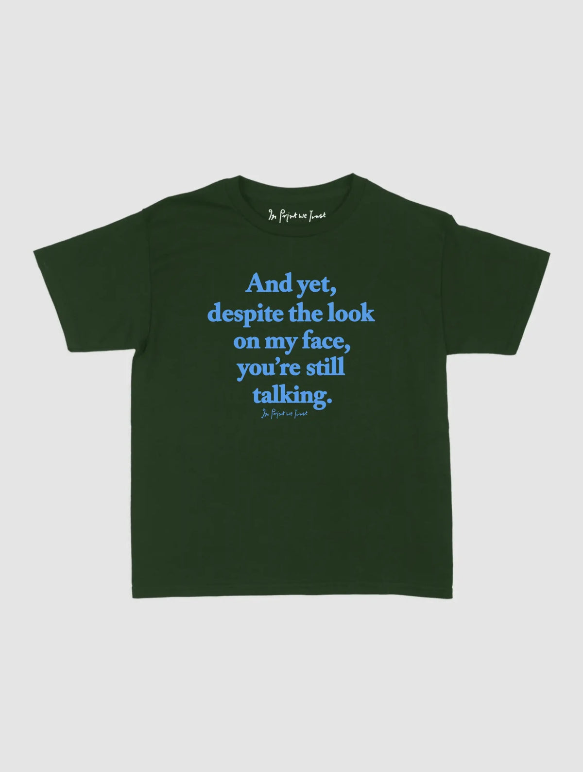 still talking baby tee - In Print We Trust