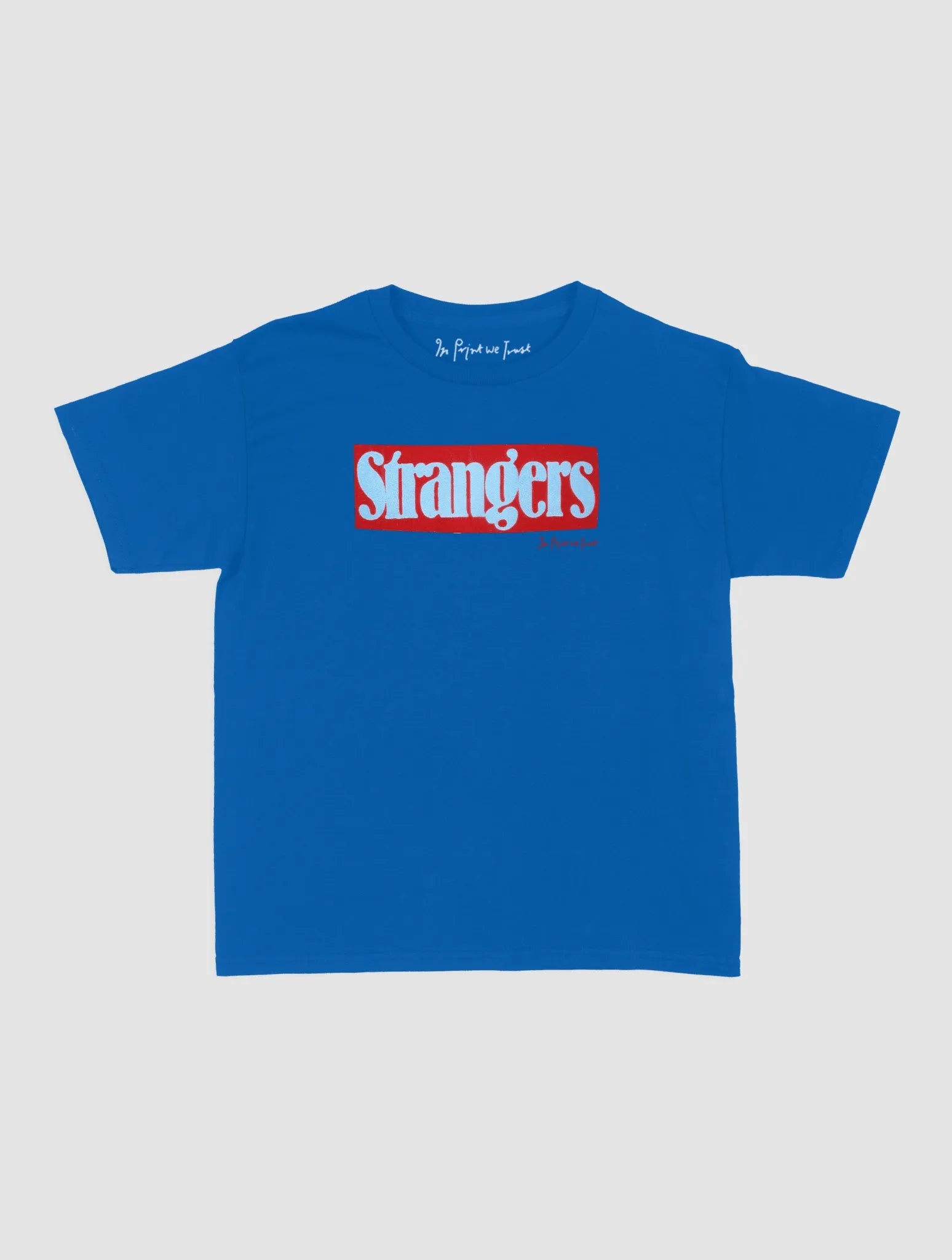 strangers baby tee - In Print We Trust
